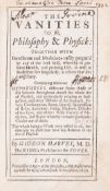 θ Harvey (Gideon) The Vanities of Philosophy & Physick..., first edition, for A. Roper and R. …