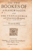 θ Bacon (Sir Francis) The Two Bookes...of the Proficience and Advancement of Learning, Divine and …