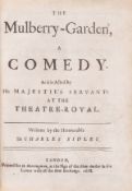 θ Sidley (Sir Charles) The Mulberry-Garden, A Comedy, first edition, Printed for H. Herringman, …