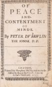 θ Moulin (Peter du) Of Peace and Contentment of Minde, first edition, Printed for Humphrey …
