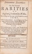 θ Childrey (Joshua) Britannia Baconica: Or, The Natural Rarities of England, Scotland, & Wales, …