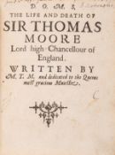 θ [More (Cresacre)] D.O.M.S. The Life and Death of Sir Thomas Moore Lord high Chancellour of …