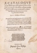 θ G[odwin] (F[rancis]) A Catalogue of the Bishops of England, since the first planting of …