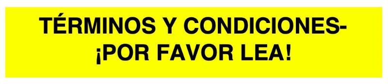 Terminos y condiciones - POR FAVOR LEA!