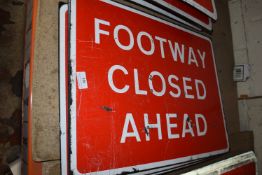 *Four Footway Closed Ahead Signs for Cones