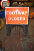 *Four Footway Closed Signs