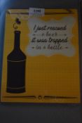 “I Just Rescued a Beer, It Was Trapped in a Bottle” Sign