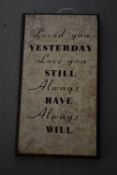“Love You Yesterday, Love You Still and Always” Sign