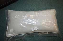 *All of Me Loves All of You Cushion
