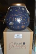 *Pot of Dreams Moneybox