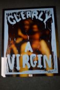 'Clearly a Virgin' print on acetate signed and num