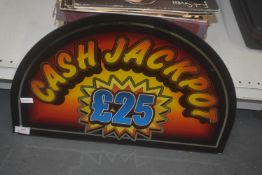 Cash Jackpot £25 Glass Sign
