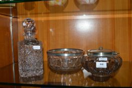 Cut Glass Decanter, Lidded Pot, and a Fruit Bowl
