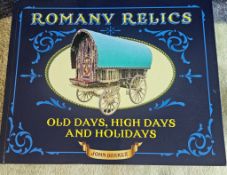 Romany Relics Old Days, High Days and Holidays by John Barker, signed. Issue no.4 out of 250