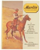 Marlin Firearms - a history of the guns and the company that made them