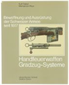 Buch, Bewaffnung und Ausrüstung der Schweizer Armee seit 1817, Band 4, Gradzug-Systeme