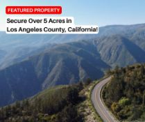 Secure Over 5 Acres in Los Angeles County, California!