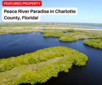 Peace River Paradise in Charlotte County, Florida!