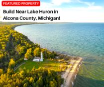 Build Near Lake Huron in Alcona County, Michigan!