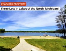 Explore, Build, Escape - 3 Lakes of the North Lots in Northern Michigan!