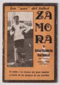 Ricardo Zamora, 34 page booklet from the Aces Of Football Series printed in Spanish, with numerous