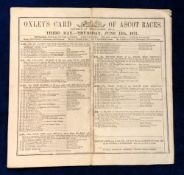 Horseracing, Royal Ascot, a large format Racecard for Thurs 13 June 1872 featuring The Gold Cup