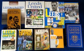 Leeds United, a collection of ten books inc. 'Leeds United & Don Revie' by Eric Thornton, 1970,