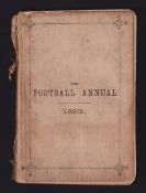 The Football Annual, 1883 by C.W. Alcock, 16th Year of Publication. Hardback first edition, 213