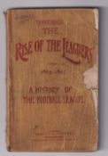 The Rise of the Leaguers from 1863-1897, A History of the Football League. 160 page booklet with