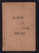 Football book, 'Football in Leek, 1870-1892' by Charles Diehl, hardback, 1st edition, 1893. 100