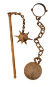 A ‘MORNING STAR’ MACE OR FLAIL, AND A BALL AND CHAIN SHACKLE, BOTH IN MEDIEVAL STYLE