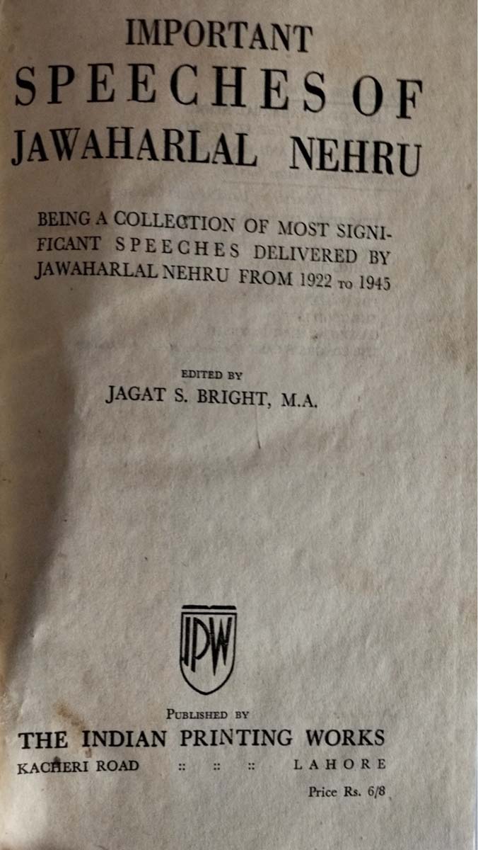 Jagat S. Bright - IMPORTANT SPEECHES OF JAWAHARLAL NEHRU - Image 2 of 11