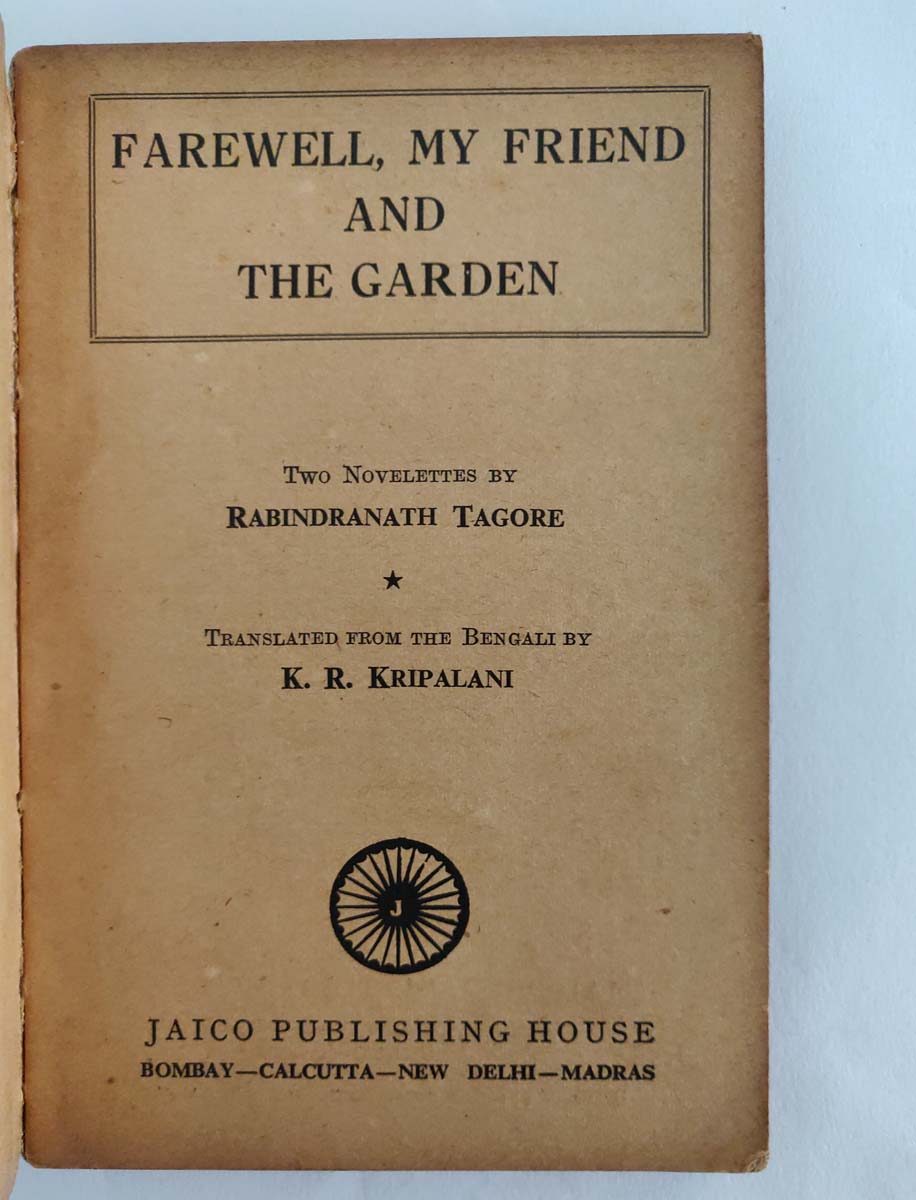 RABINDRANATH TAGORE TRANSLATED BY J.B.KRIPALANY - FAREWELL MY FRIEND - Image 3 of 5