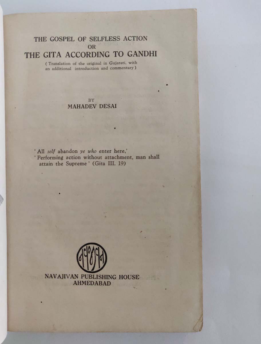 MAHADEV DESAI - THE GOSPEL OF SELFLESS ACTION OR THE GITA ACCORDING TO GANDHI - Image 3 of 5