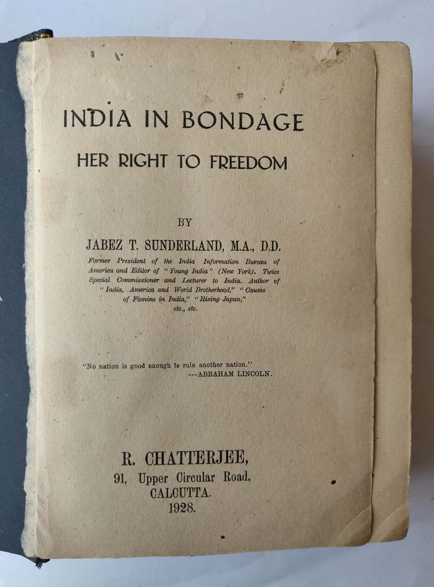 JABEZ T. SUNDERLAND EDITOR OF YOUNG INDIA (NEW YORK) - INDIA IN BONDAGE HER RIGHT TO FREEDOM - Image 2 of 6