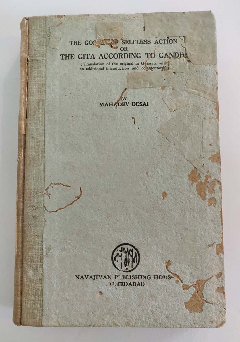 MAHADEV DESAI - THE GOSPEL OF SELFLESS ACTION OR THE GITA ACCORDING TO GANDHI