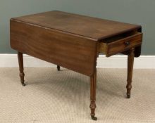 VICTORIAN MAHOGANY PEMBROKE TABLE, with end drawer, on turned and reeded supports and casters, 73 (