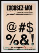 ‡ MR. CONTROVERSIAL (contemporary), mixed media on board - 'Excusez-Moi...Pardon My Fucking