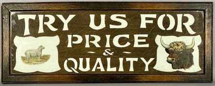 VINTAGE PERSPEX & PLYWOOD BUTCHER'S ADVERTISING SIGN, 'Try Us for Price & Quality'