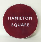 BRITISH RAILWAYS (M) CIRCULAR STATION SIGN: HAMILTON SQUARE (BIRKENHEAD), 61cms (diam.)