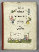 MILNE (A. A.) 'When We Were Very Young', Special Holiday Edition, October 1925, E.P. Dutton &