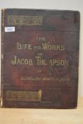 The Life and Works of Jacob Thompson by Llewellynn Jewitt, F.S.A., ETC.
