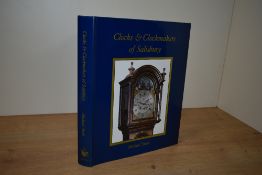 Horology. Snell, Michael - Clocks and Clockmakers of Salisbury. Hobnob Press: 1986. 1st Edition.