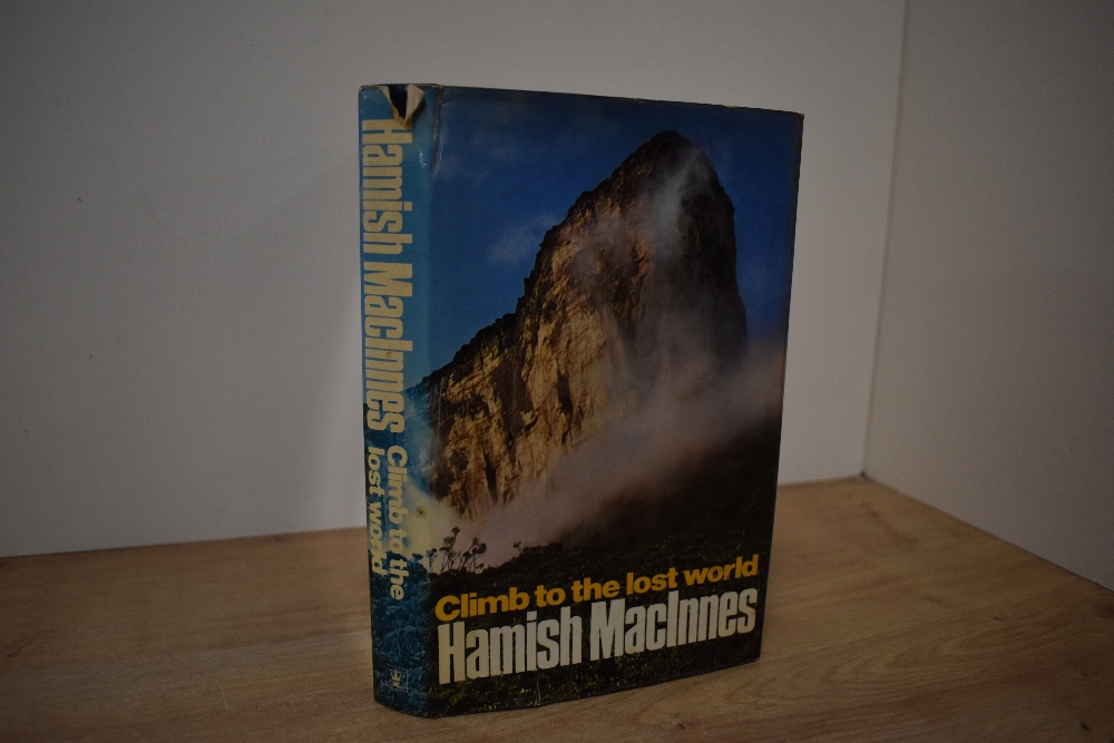 Mountaineering. MacInnes, Hamish - Climb to the Lost World. London: Hodder & Stoughton, 1974. 1st