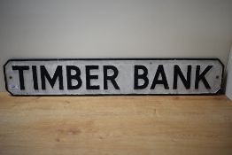 A Railway style Sign, TIMBER BANK, black lettering, white background and black border, 92cm x 16cm