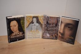 Historical Biography. Four titles by Sarah Gristwood - all signed/presentation copies. Hardbacks