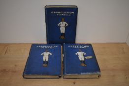 Football. Gibson, Alfred & Pickford, William - Association Football & The Men Who Made It. London: