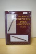A volume. The Book of Fountain Pens and Pencils by Stuart Schneider and George Fisher