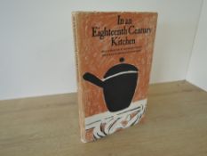 Cookery. Rhodes, Dennis [ed.] - In An Eighteenth Century Kitchen: A Receipt Book of Cookery 1698.