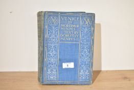 Travel. Menpes, Dorothy - Venice. London: Adam and Charles Black, 1904. Illustrated by Mortimer